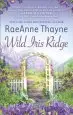 Audiobook Wild Iris Ridge: A Small-Town Romance author Raeanne Thayne
