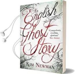 An English Ghost Story Audiobook download free by Kim Newman