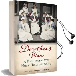 Dorothea'S war: A First World war Nurse Tells her Story Audiobook download free by Dorothea Crewdson