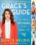 Audiobook Grace'S Guide: The art of Pretending to be a Grown-Up author Grace Helbig