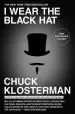 Audiobook I Wear the Black hat: Grappling With Villains (Real and Imagined) author Chuck Klosterman