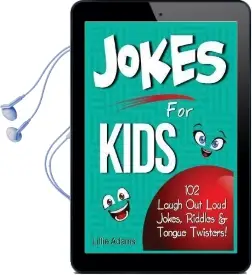 Jokes for Kids: 102 Laugh out Loud Jokes, Riddles & Tongue Twisters! Audiobook download free by Lillie Adams