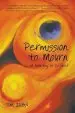 Audiobook Permission to Mourn: A new way to do Grief author Tom Zuba