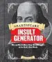 Audiobook Shakespeare Insult Generator: Mix and Match More Than 150,000 Insults in the Bard'S own Words author Barry Kraft