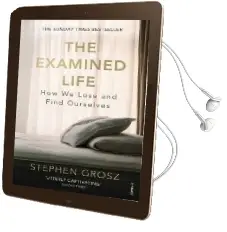 The Examined Life: How we Lose and Find Ourselves Audiobook download free by Stephen Grosz