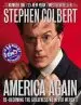 Audiobook America Again: Re-Becoming the Greatness we Never Weren'T author Stephen Colbert
