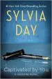 Audiobook Captivated by you author Sylvia Day