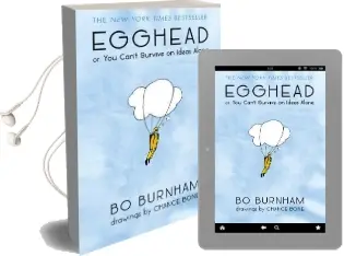 Egghead: Or, you Can'T Survive on Ideas Alone Audiobook download free by Bo Burnham