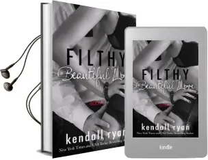 Filthy Beautiful Love Audiobook download free by Kendall Ryan