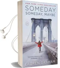 Someday, Someday, Maybe Audiobook download free by Lauren Graham