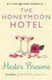 Audiobook The Honeymoon Hotel: A Romantic Comedy That Will Make you Believe in True Love! author Hester Browne