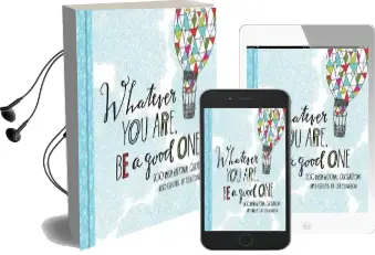 Whatever you Are, be a Good one: 100 Inspirational Quotations Hand-Lettered by Lisa Congdon Audiobook download free by Lisa Congdon
