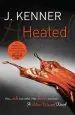 Audiobook Heated: Most Wanted Book 2 author J. Kenner