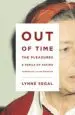 Audiobook Out of Time: The Pleasures and the Perils of Ageing author Lynne Segal