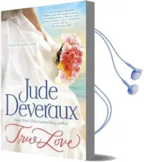 True Love Audiobook download free by Jude Deveraux