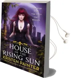 House of the Rising sun: Crescent City: Book one Audiobook download free by Kristen Painter