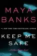 Audiobook Keep me Safe: A Slow Burn Novel author Maya Banks