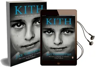 Kith: The Riddle of the Childscape Audiobook download free by Jay Griffiths