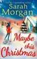 Audiobook Maybe This Christmas author Sarah Morgan