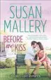Audiobook Before we Kiss author Susan Mallery