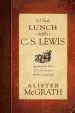 Audiobook If i had Lunch With c. s. Lewis: Exploring the Ideas of c. s. Lewis on the Meaning of Life author Alister Mcgrath