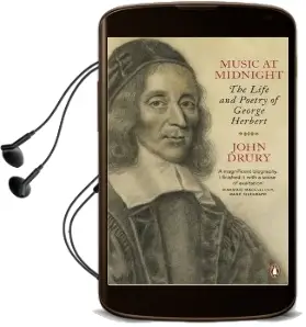 Music at Midnight: The Life and Poetry of George Herbert Audiobook download free by John Drury