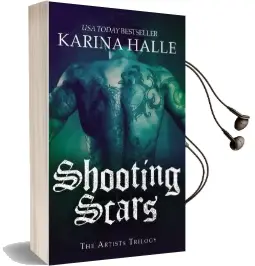 Shooting Scars: Book 2 in the Artists Trilogy Audiobook download free by Karina Halle