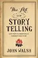 Audiobook The art of Storytelling: Easy Steps to Presenting an Unforgettable Story author John Walsh