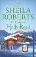Audiobook The Lodge on Holly Road author Sheila Roberts