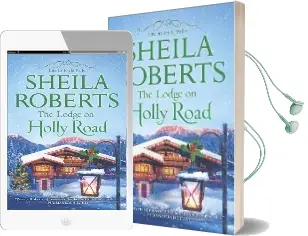 The Lodge on Holly Road Audiobook download free by Sheila Roberts