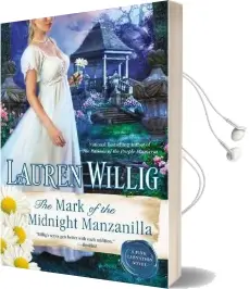 The Mark of the Midnight Manzanilla: A Pink Carnation Novel Audiobook download free by Lauren Willig
