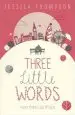 Audiobook Three Little Words: They Mean so Much author Jessica Thompson