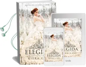 Elegida, la Audiobook download free by Kiera Cass