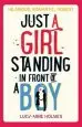 Audiobook Just a Girl, Standing in Front of a boy author Lucy Anne Holmes