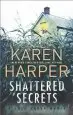 Audiobook Shattered Secrets: A Thrilling Romantic Suspense Novel author Ms Karen Harper