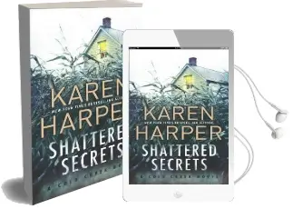 Shattered Secrets: A Thrilling Romantic Suspense Novel Audiobook download free by Ms Karen Harper