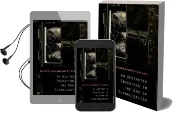 An Aesthetic Education in the era of Globalization Audiobook download free by Gayatri Chakravorty Spivak