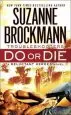 Audiobook Do or die: Troubleshooters: A Reluctant Heroes Novel author Suzanne Brockmann