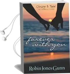 Forever With you (Christy & Todd: The Married Years v1) Audiobook download free by Robin Jones Gunn
