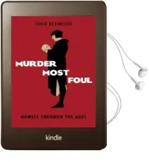 Murder Most Foul: Hamlet Through the Ages Audiobook download free by David Bevington