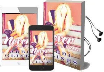 Never too far Audiobook download free by Abbi Glines