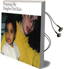 Preparing my Daughter for Rain: Notes on how to Heal and Survive. Audiobook download free by Key Ballah