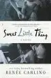 Audiobook Sweet Little Thing: A Novella (Sweet Thing) author Renee Carlino