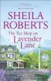 Audiobook The tea Shop on Lavender Lane author Sheila Roberts