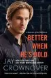 Audiobook Better When He'S Bold: A Welcome to the Point Novel author Jay Crownover