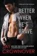Audiobook Better When He'S Brave: A Welcome to the Point Novel author Jay Crownover