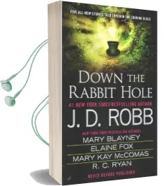 Down the Rabbit Hole Audiobook download free by J D Robb