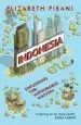 Audiobook Indonesia Etc.: Exploring the Improbable Nation author Elizabeth Pisani