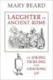 Audiobook Laughter in Ancient Rome: On Joking, Tickling, and Cracking up author Mary Beard