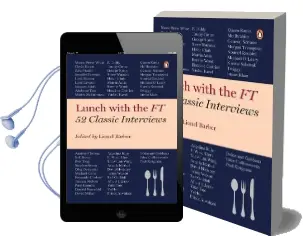 Lunch With the ft: 52 Classic Interviews Audiobook download free by Lionel Barber